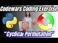 Codewars Coding Exercise - Cyclical Permutation - Python