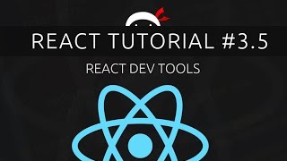 React Tutorial #3.5 - React Dev Tools