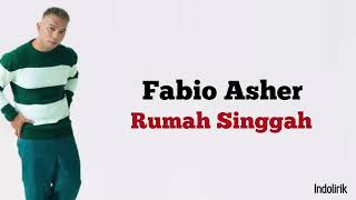 Fabio Asher Rumah Singgah Lirik Lagu Indonesia...