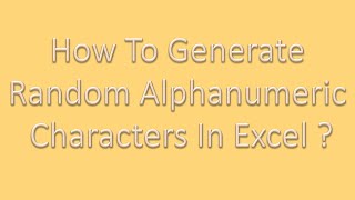 How to generate random alphanumeric characters in excel?