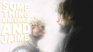 Something | Brienne & Jaime