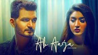 Ab Aaja- Full Video Song /Gajendra verma /Ft. Jonita Gandhi /Dhurwal patel.