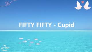 My DMY Music_FIFTY_FIFTY_Cupid_歌词