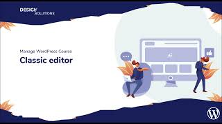 Manage WordPress Course - 7. Classic Editor