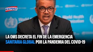 🔴🔵La OMS decreta el fin de la emergencia sanitaria global por la pandemia del Covid-19