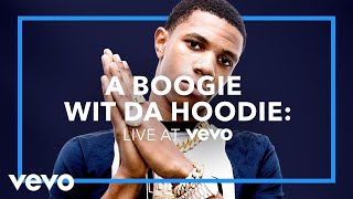A Boogie Wit Da Hoodie - The Bigger Artist (Live at Vevo)