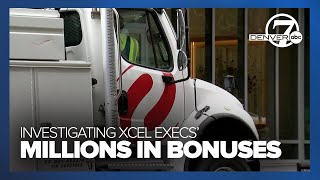 Xcel execs take home millions in bonuses while bills rise: Denver7 investigates