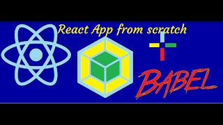 create a react app from scratch with webpack-4 | No CLI - 2021