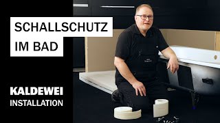 Schallschutz im Bad | KALDEWEI Zubehör einfach erklärt