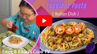 EGGPLANT PASTA! Try this Pasta with this 3 Ingredients (Eggplant, Tomatoes, Olive Oil).