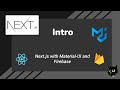 Next.js Tutorial with MaterialUI and Firebase - Introduction