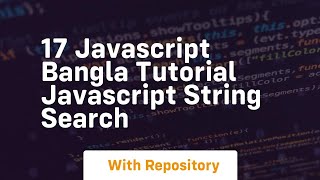 17 javascript bangla tutorial javascript string search