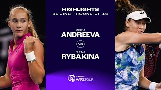 Mirra Andreeva vs. Elena Rybakina | 2023 Beijing Round of 16 | WTA Match Highlights