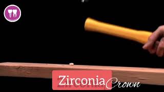 Zirconia crown : hammer test