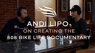 The 508 Bike Life Documentary | Andi Lipo on the Votary Podcast