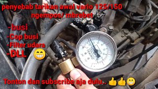 TARIKAN AWAL VARIO 125/150 NGEMPOS/BREBET PART 1 -penyakit bawaan lahir