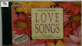 UNFORGATTEBLE LOVE SONGS VOL  3 & 4