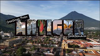 7 Minutes in Antigua - Travel Through Time in Antigua Guatemala