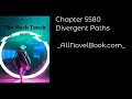 The Mech Touch - Chapter 5580 Divergent Paths - AllNovelBook.com