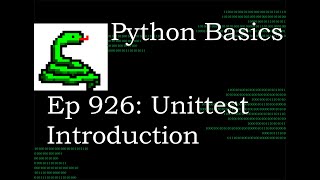 Python Basics Tutorial Unittest Introduction || Unittest Module Series