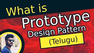 What is Prototype Design Pattern? in Telugu | Prototype Design Pattern Examples in Telugu