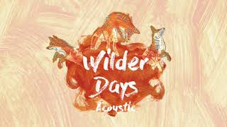 Tors - Wilder Days Acoustic (Official Audio)