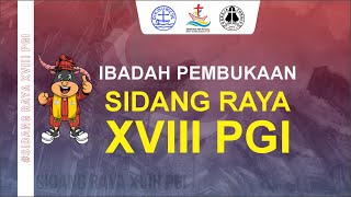 🔴 [LIVE] - IBADAH PEMBUKAAN SIDANG RAYA XVIII PGI - 08/11/2024