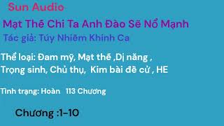 Mạt Thế Chi Ta Anh Đào Sẽ Nổ Mạnh 1-10