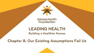 Chapter 8: Our Existing Assumptions Fail Us
