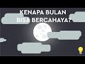 Kenapa Bulan Bisa Bercahaya?