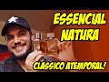 ESSENCIAL DA NATURA - UM DOS MAIS 