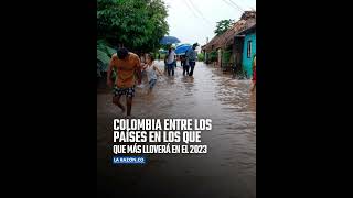 Colombia entre los países en los que más lloverá en el 2023.