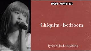 BABY MONSTER CHIQUITA [Bedroom - Cover] Lyrics by KeyOlivia