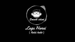 SMALL IDIOT - Lagu Hanai (SKA PARADISE ORCHESTRA)