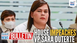 VP Sara Duterte, inimpeach ng Kamara | GMA Integrated News Bulletin