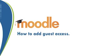 Adding guest access to Moodle 4.0