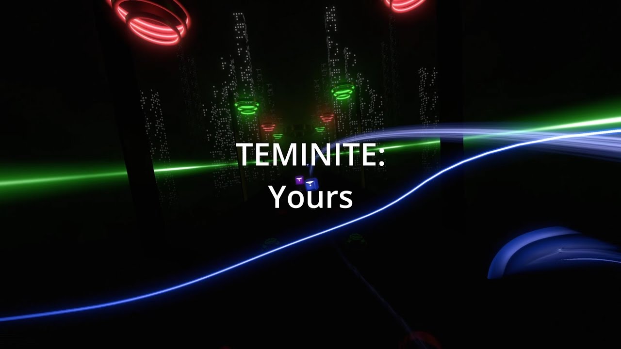 Ditr6 Teminite Yours V3 Beat Saber Gameplay Youtube