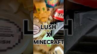 LUSH X MINECRAFT ❤️ NEW COLLECTION ❤️ #lush #LushMinecraft