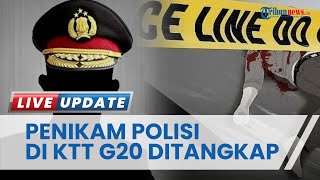 Sosok Pelaku Penikam Polisi KTT G20 Masih di Bawah Umur, Ternyata Tak Kenal Wanita Pesanan Korban