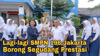 SMPN 196 Jakarta Borong Segudang Prestasi