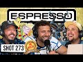 BEST OF ESPRESSO worst names | SHOT 273 Espresso pod w/ Benedict Polizzi