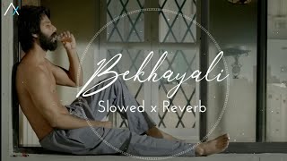 Bekhayali (Kabir Singh) - Slowed Reverb