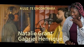 A LUZ TE ENCONTRARÁ (you will be found) - Natalie Grant ft Gabriel Henrique #musicreactions #duet