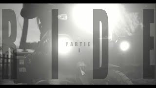 R  I  D  E  -  PARTIE I  [ ROAD TRIP MOTO ]