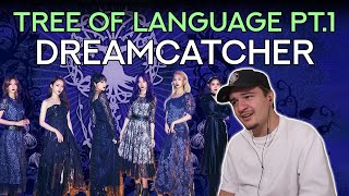 Reacting to Dreamcatcher (드림캐쳐) - 1st Album [Dystopia: The Tree of Language] | PART 1