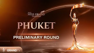 MISS GRAND PHUKET 2025  | PRELIMINARY