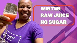 How to Make a Winter RAW Juice Sugar Free