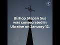 world s youngest catholic bishop consecrated in ukraine