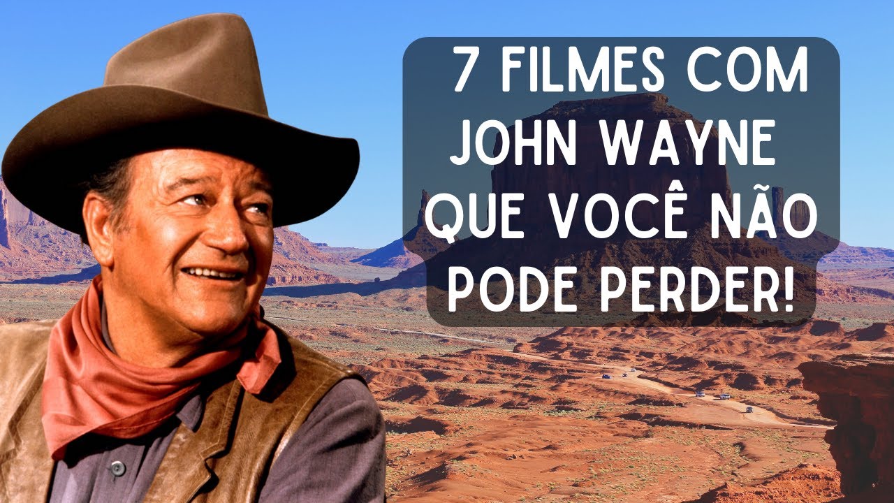 John Wayne: Os Melhores Faroestes De Todos Os Tempos! - YouTube