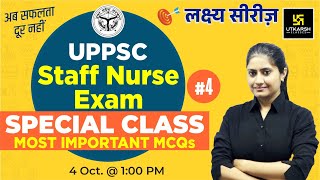 UPPSC Staff Nurse Exam 2023 | UPPSC Exam Special #4 | UPPSC Most Important Questions || Kamla Ma'am